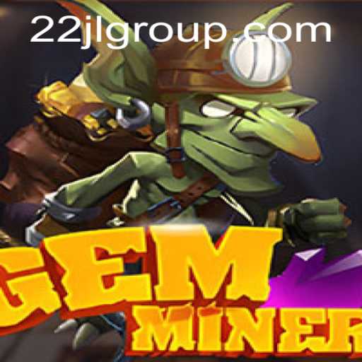 Discovering GemMiner: A Deep Dive into the New Gaming Phenomenon '22JL'